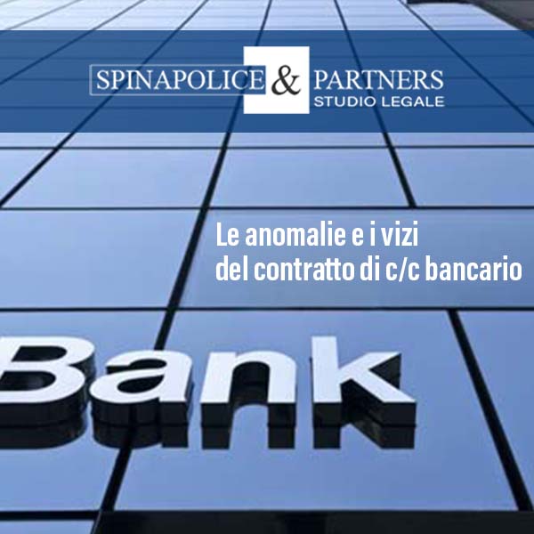 Le anomalie e i vizi del contratto di c/c bancario